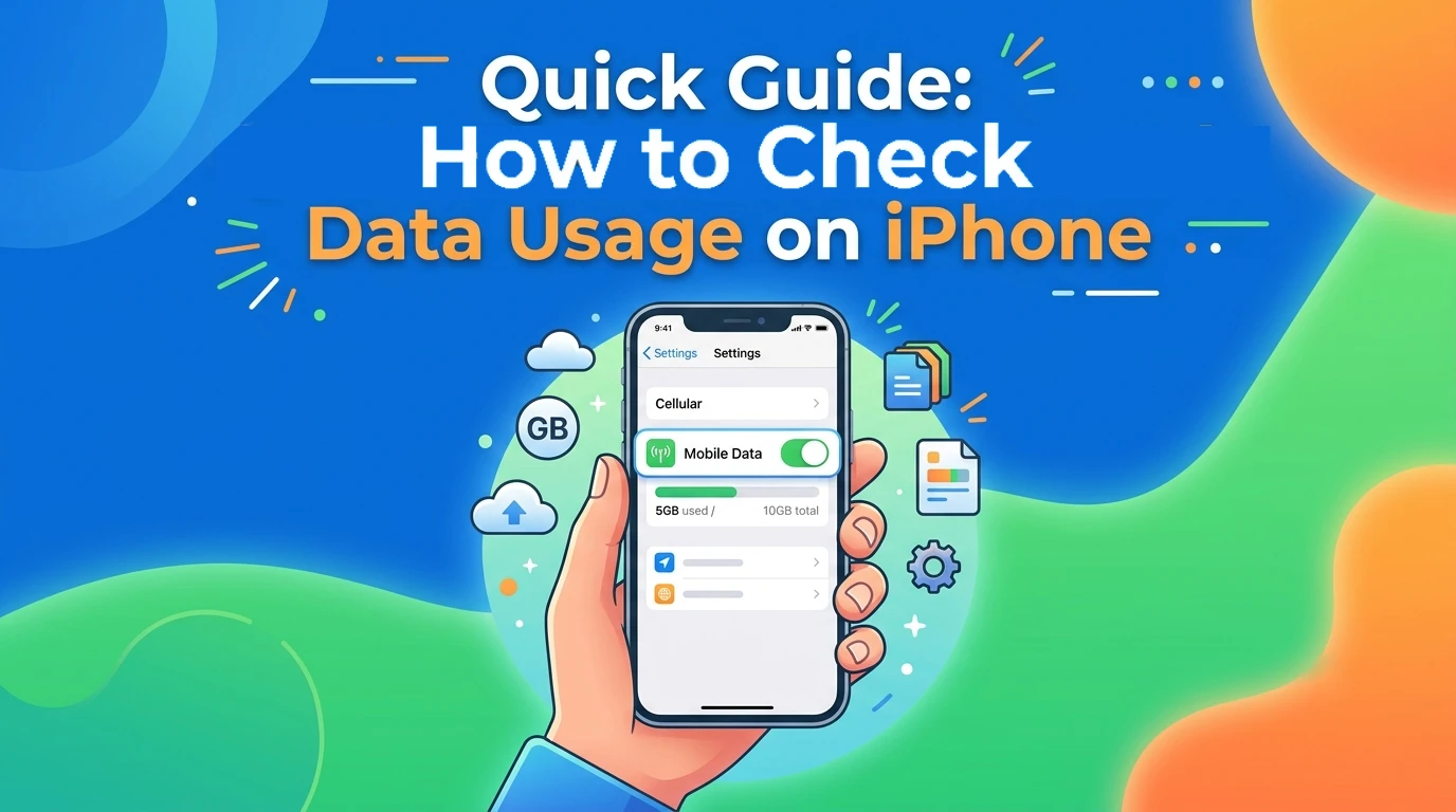 Quick Guide: How to Check Data Usage on iPhone