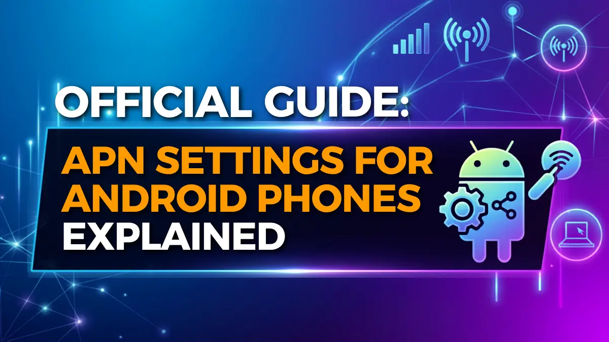 APN settings for android phones